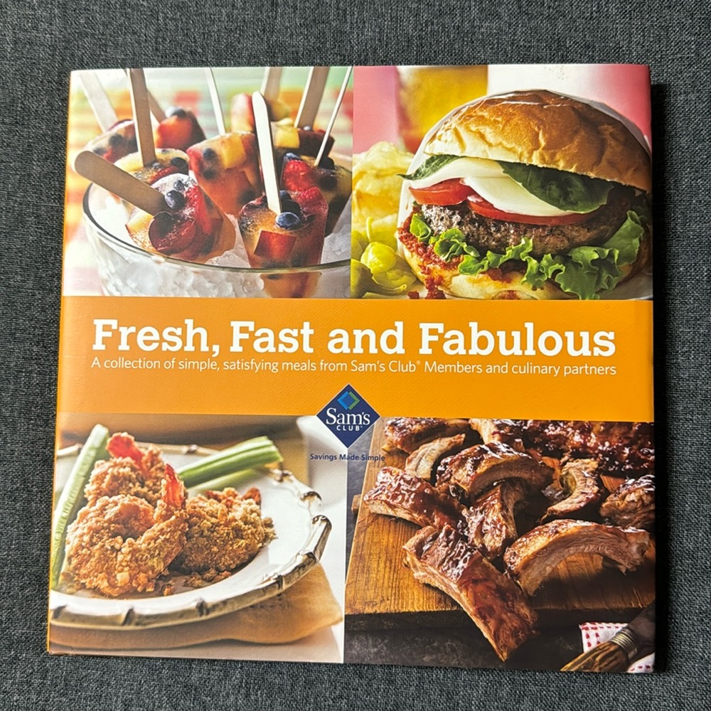 Sam's Club - Fresh, Fast and Fabulous Cookbook 1st Edition (hardcover)